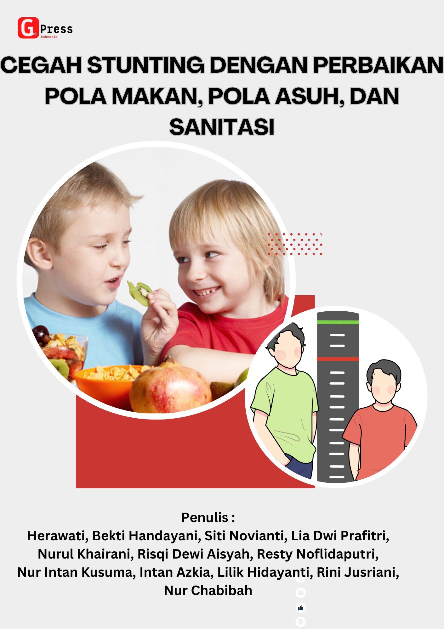 Cegah Stunting dengan Perbaikan Pola Makan, Pola Asuh, dan Sanitasi